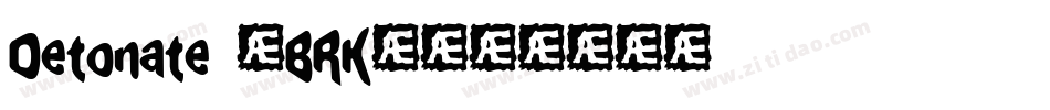 Detonate (BRK)字体转换
